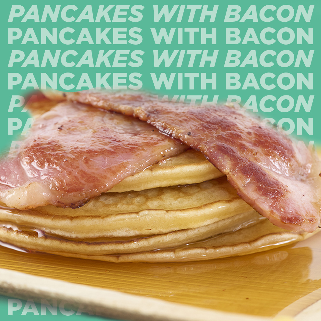 4 pancakes with syrup & bacon